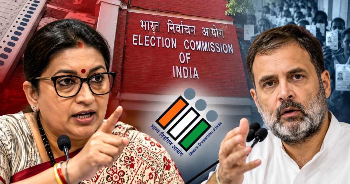 चुनाव आयोग विवाद: स्मृति ईरानी का राहुल गांधी से सवाल, क्या कर्नाटक, पंजाब और हिमाचल में आयोग सही है?